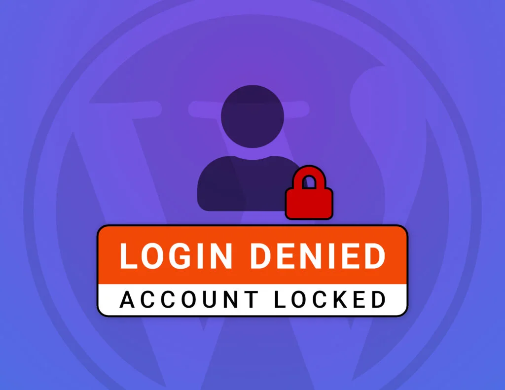 Login Denied WordPress user account locked